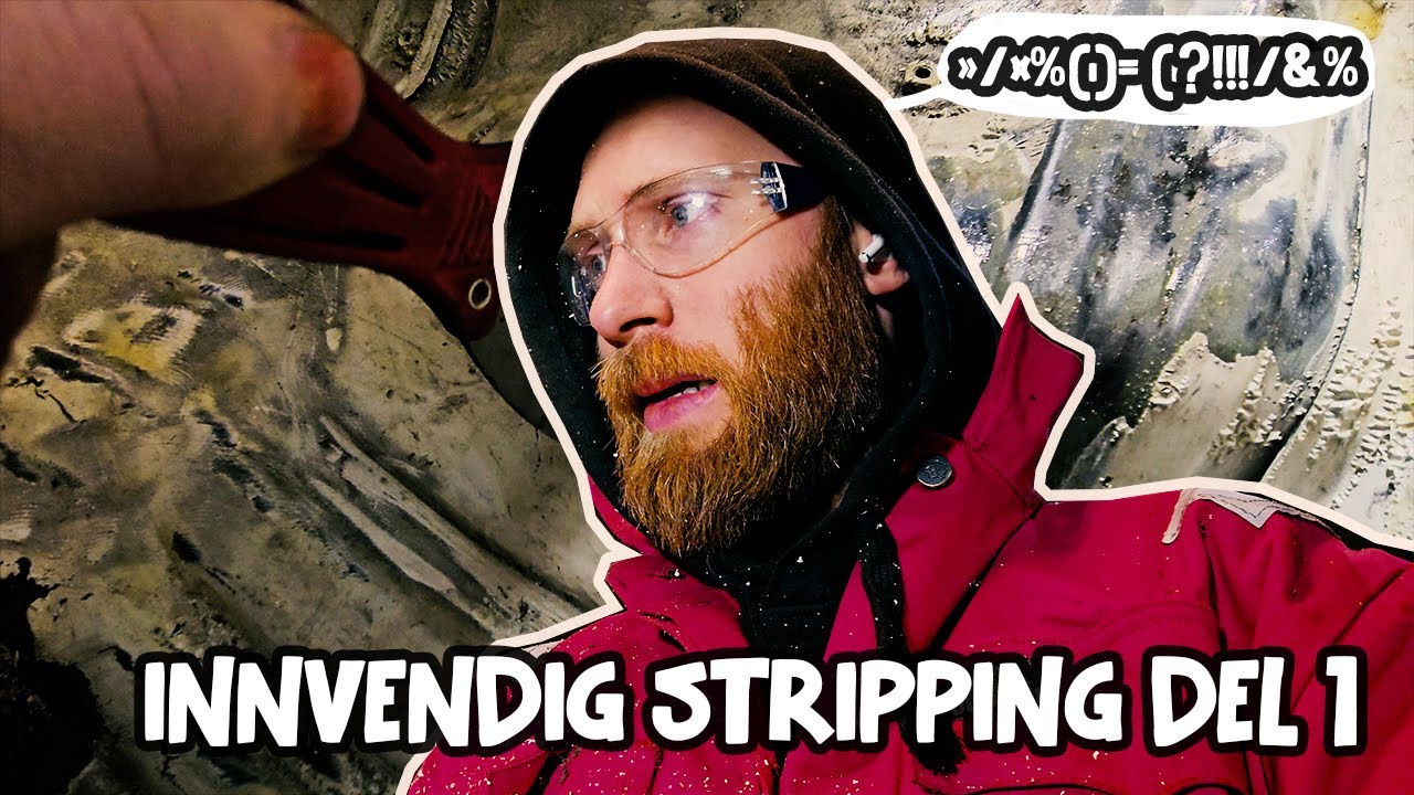 Katastrofe eller suksess???!? // Innvendig Stripping - DEL 1