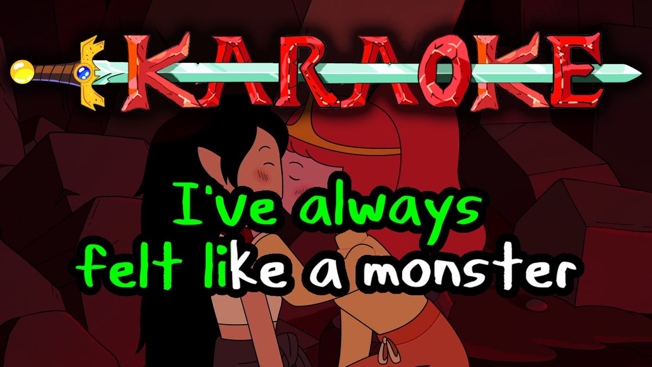 Monster - Adventure Time Karaoke