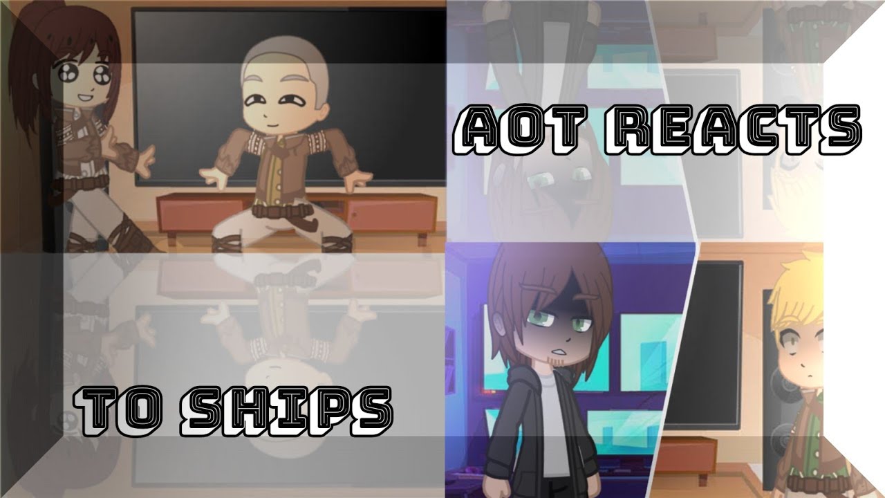 AoT reacts to Ships! (Part 3 - Springles + ???)