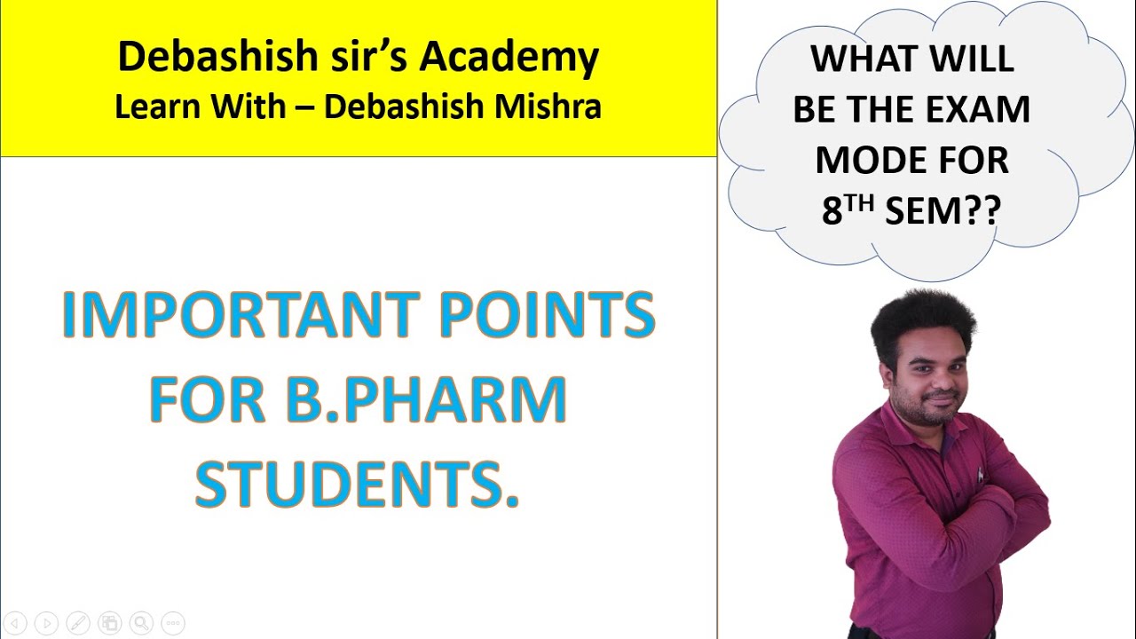 DETAILS ALL ABOUT B PHARM .8TH SEM EXAM MODE??