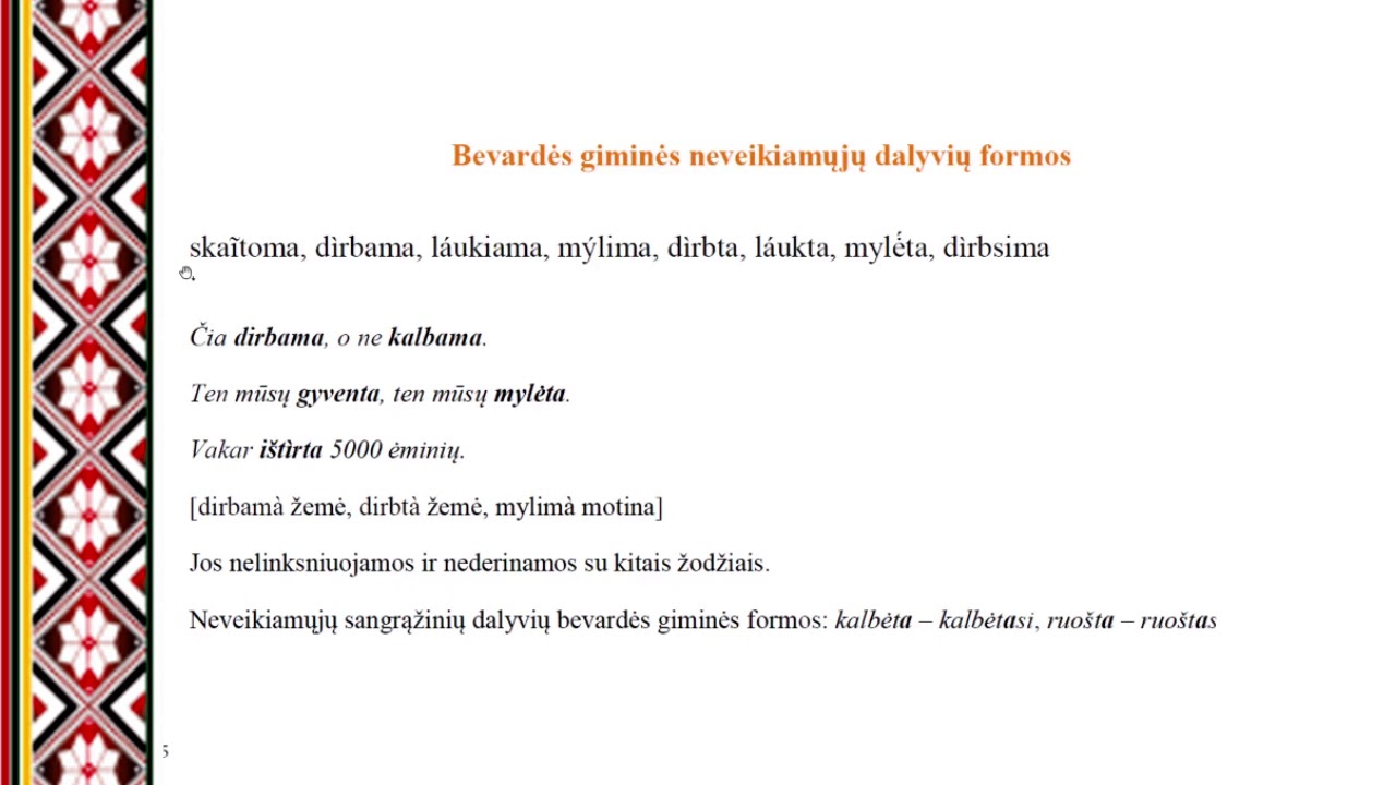 BŪSIMOJO LAIKO DALYVIAI  DARYBA IR RA&Scaron;YBA