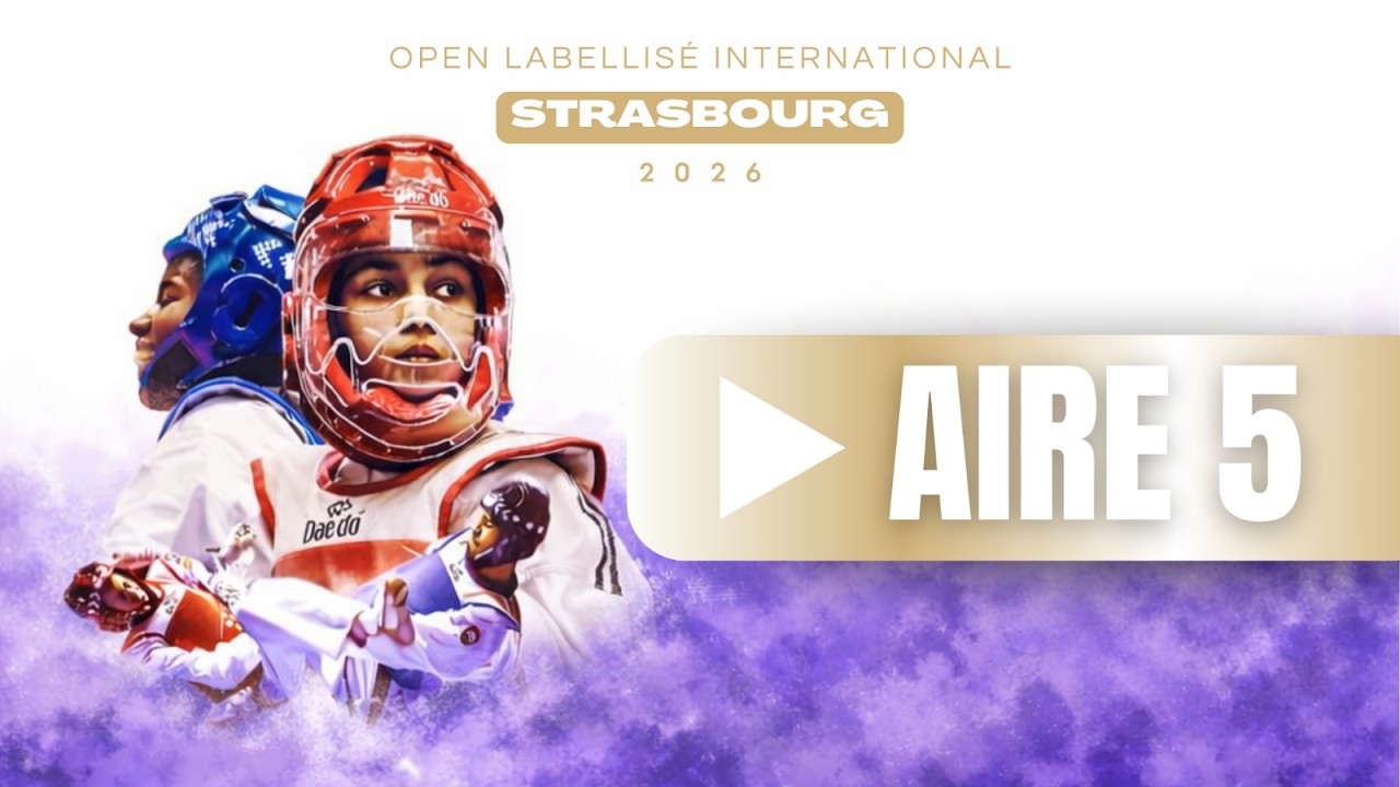 OPEN LABELLISE TKD GRAND EST 2026 - Aire 5