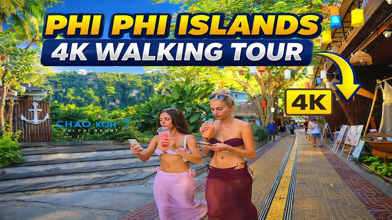 Phi Phi Islands 4K Walking Tour