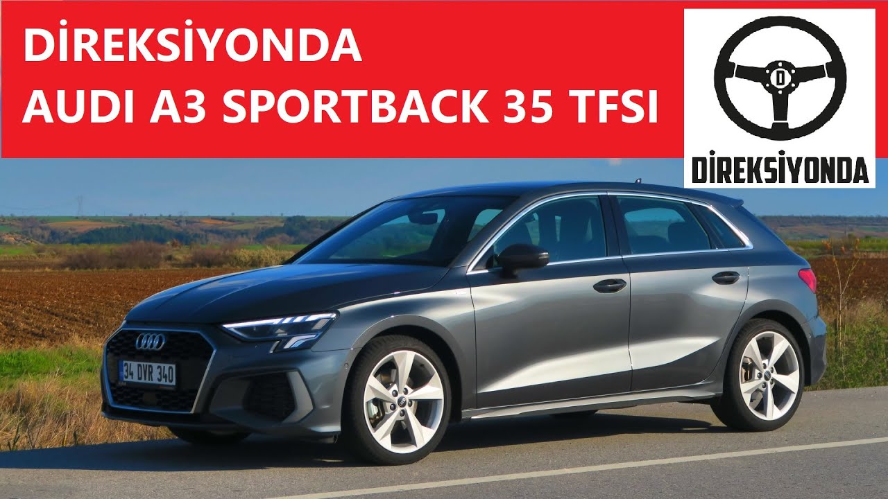 Direksiyonda // Yeni Audi A3 Sportback 2021 test sürüşü