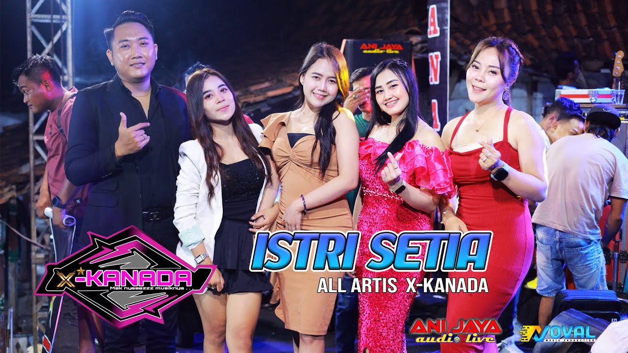 FAITHFUL WIFE - ALL ARTISTS - X-CANADA - ANI JAYA AUDIO LIVE - NOVAL PRODUCTION