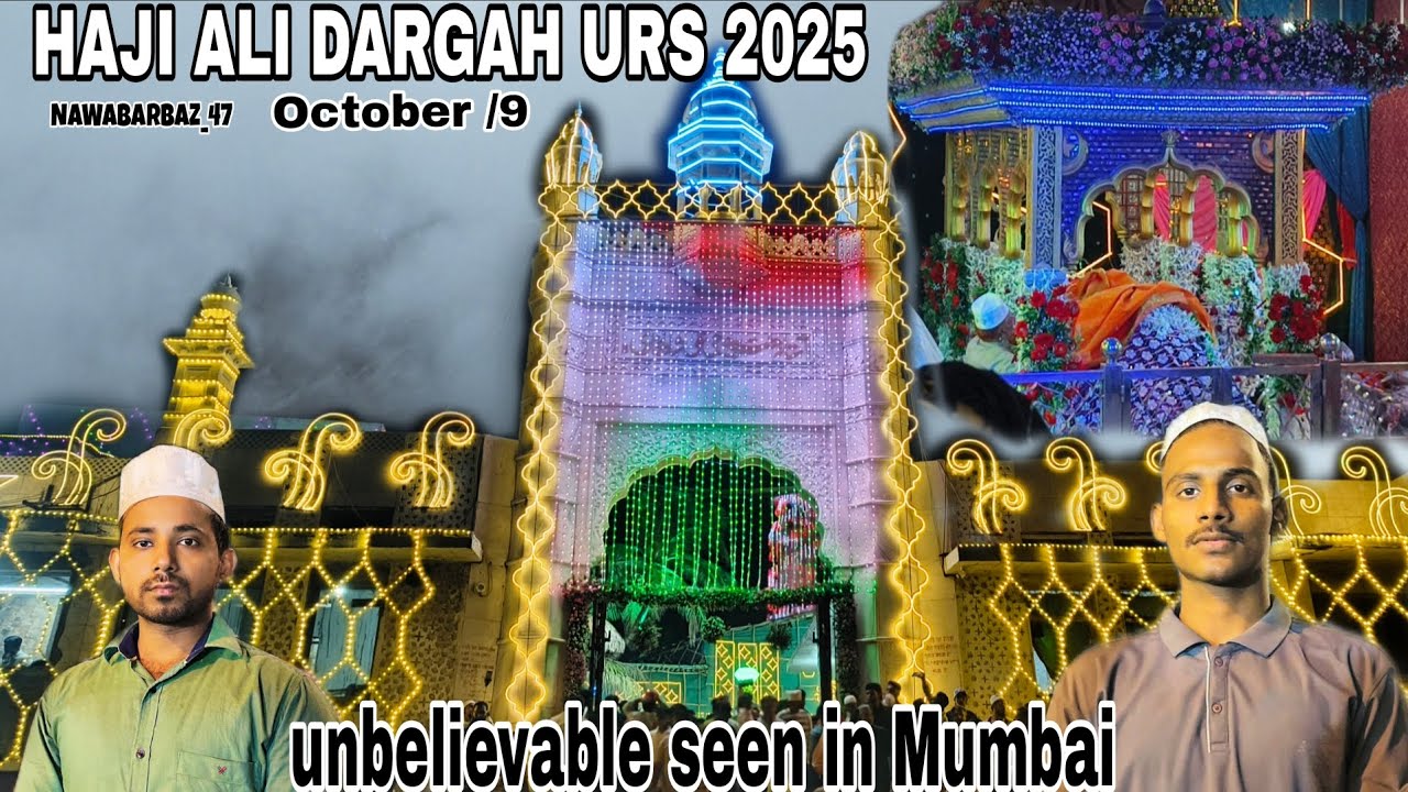 Haji Ali Dargah Urs 2025 | Haji Ali Dargah  Langar & Ziyarat I Haji Ali Dargah Urs Full Detail 💐✨