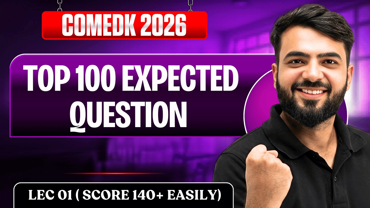 COMEDK 2026| Lec 01 100 Most Expected Question|  Ninja Tricks| cheat code | Score 140+  #comedk2026