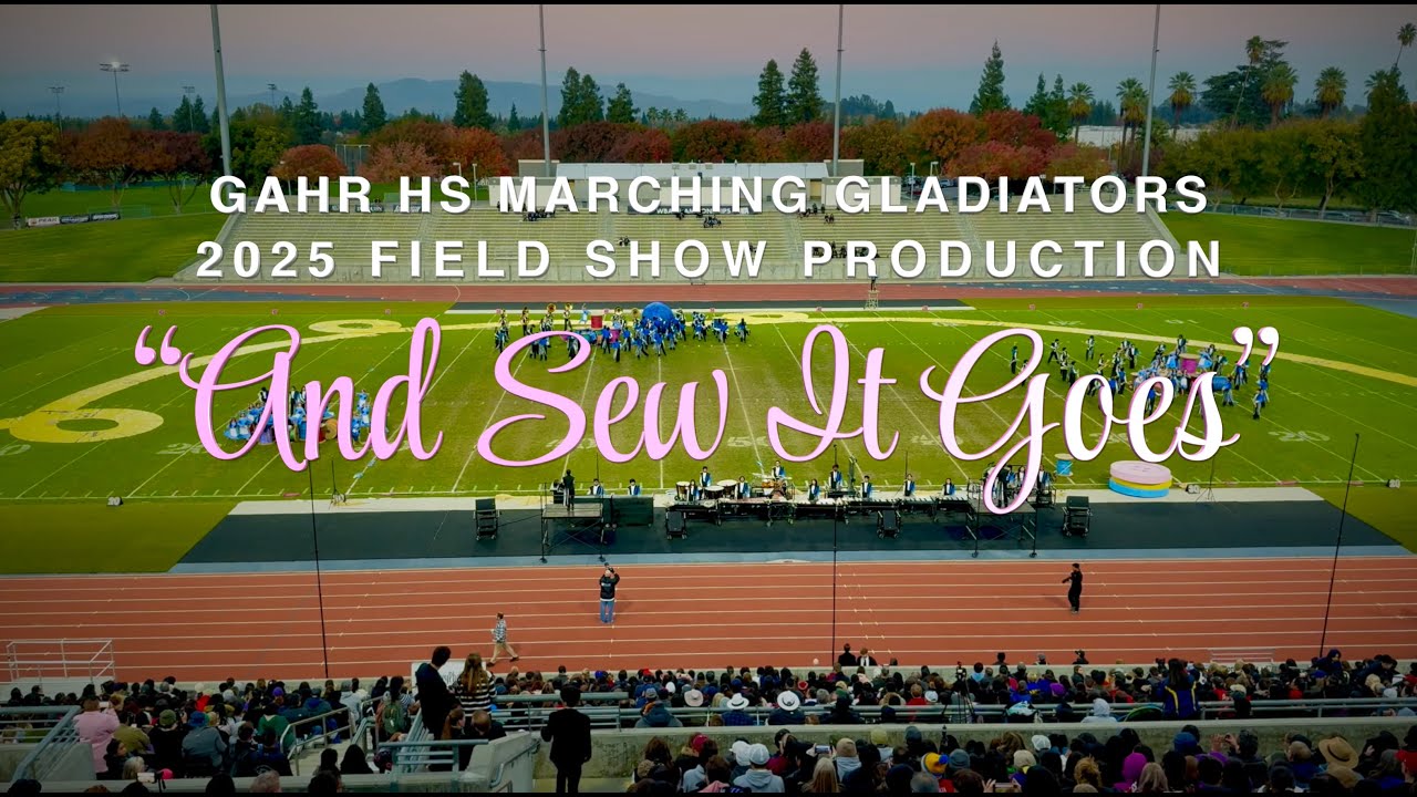 Gahr HS Marching Band | “And Sew It Goes” | 2025 WBA Grand Championships