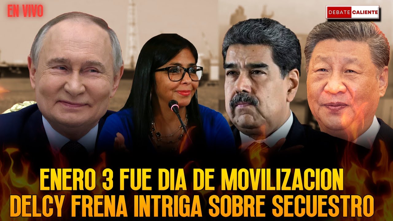 ENERO 3 FUE DIA DE MOVILIZACION - DELCY FRENA INTRIGA SOBRE SECUESTRO - DEBATE CALIENTE