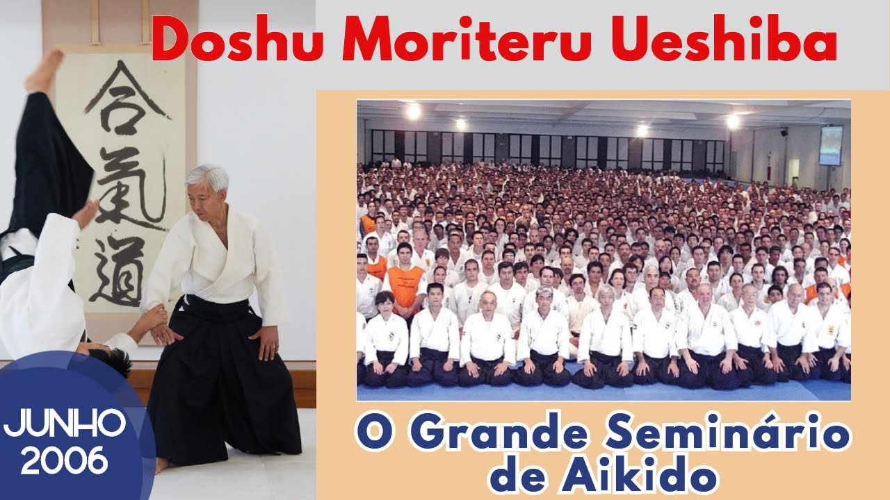 AIKIDO - MAIOR SEMINARIO DO MUNDO