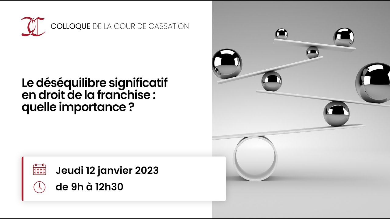 Le déséquilibre significatif en droit de la franchise : quelle importance ?