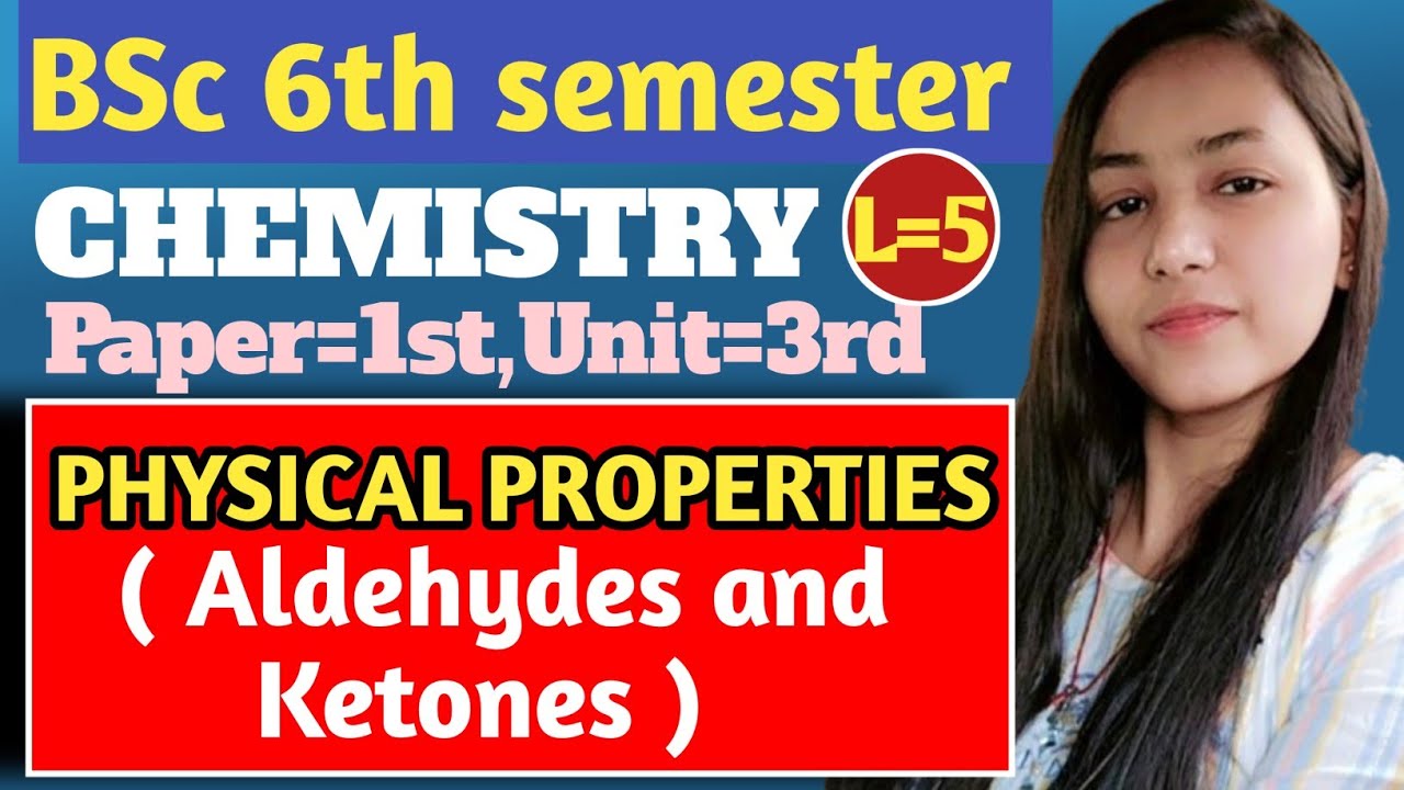Physical properties of Aldehyde and ketone | bsc 6th semester chemistry paper 1st #viral#video✅