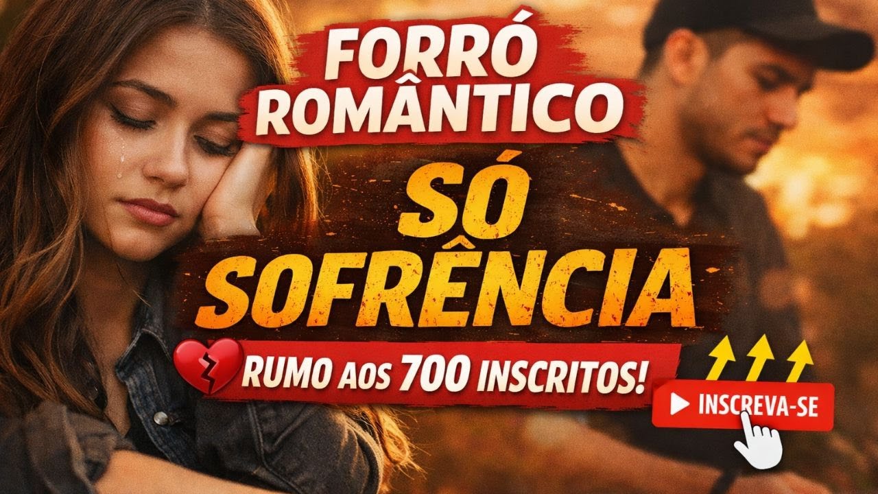 LIVE AGORA 🔴 Forró Romântico 💔 Só Sofrência de Verdade | Rumo aos 700 Inscritos