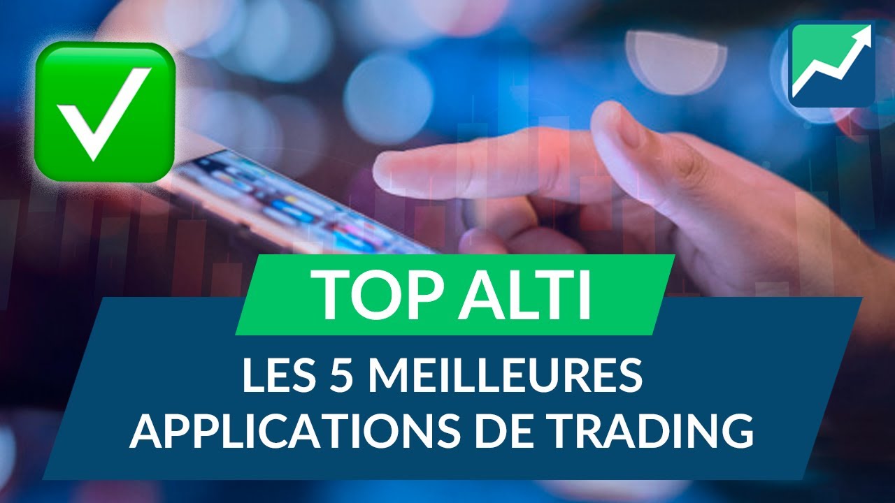 Les 5 MEILLEURES applications de TRADING !