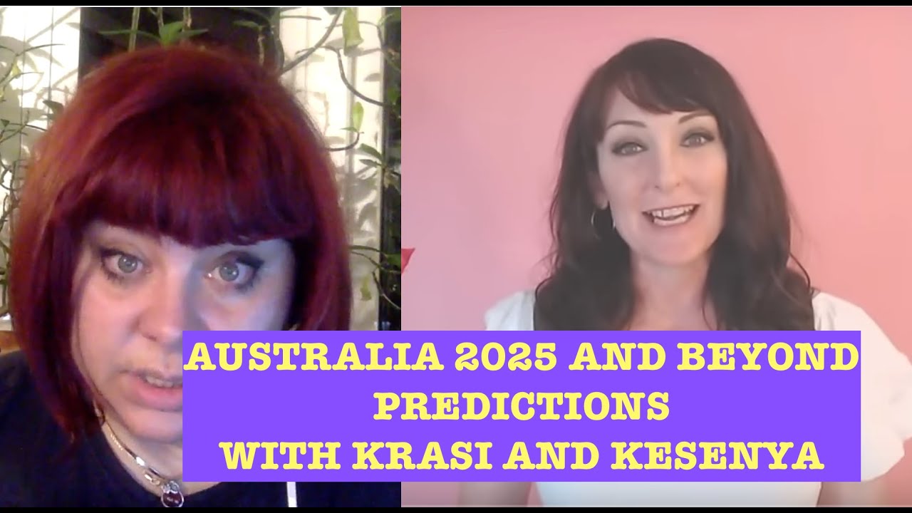 AUSTRALIA 2025 AND BEYOND. ASTROLOGY TROPICAL AND SIDEREAL. KESENYA AND KRASI PREDICTIONS