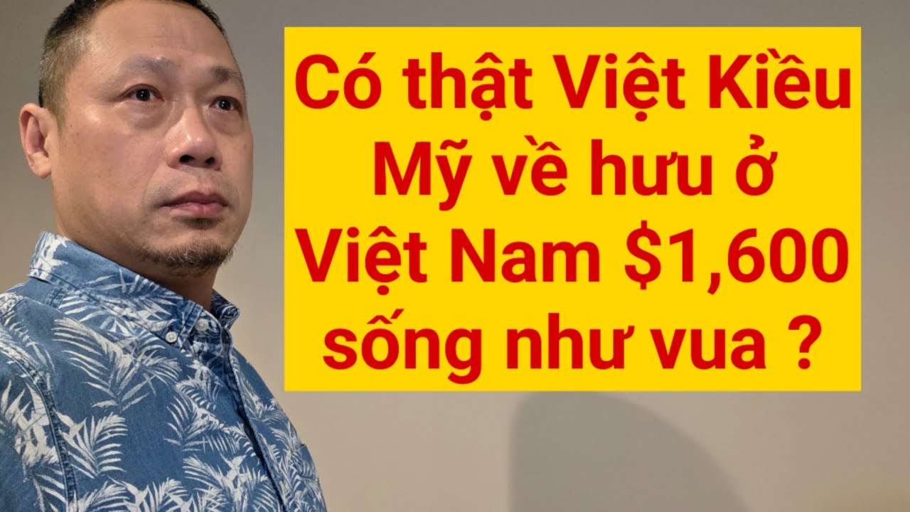 Anh Việt Kiều Mỹ vạch trần sự thật thật | Một ngà sáu trăm đô la không sống nổi ở Việt Nam