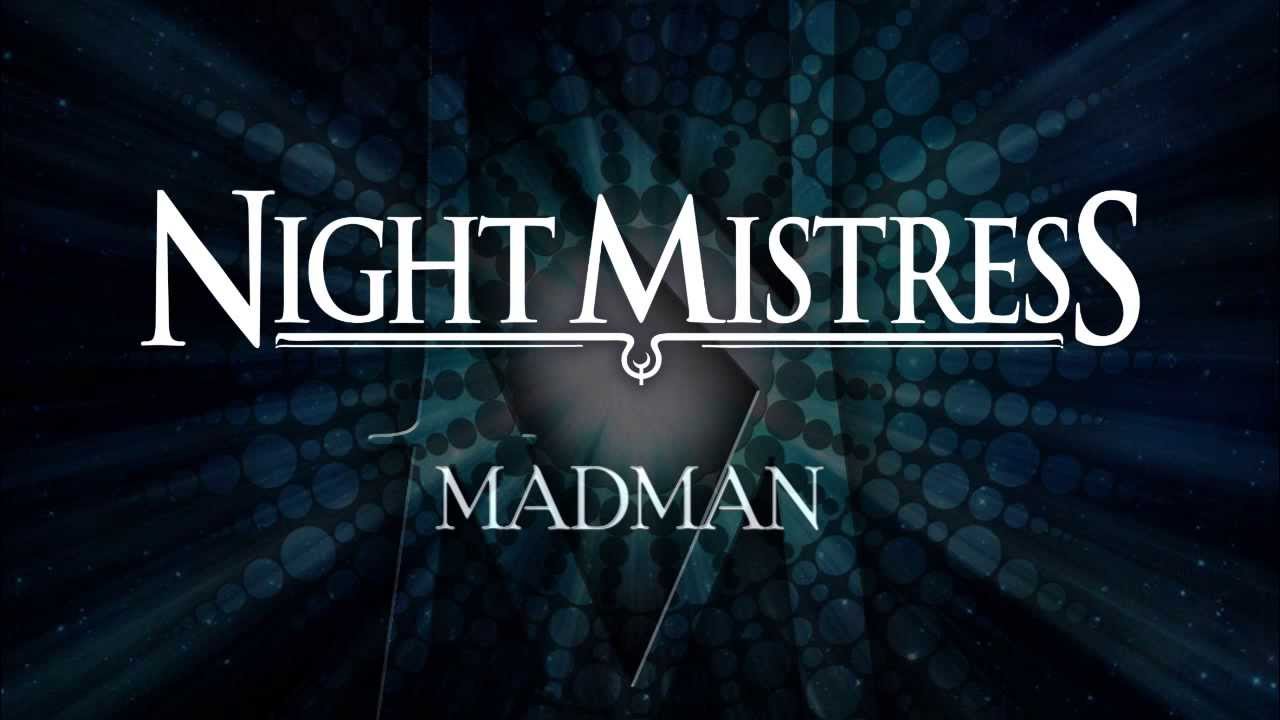 Night Mistress - Madman