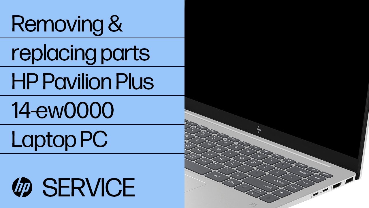 Removing & replacing parts for HP Pavilion Plus 14-ew0000 Laptop | HP Computer Service | HP Support