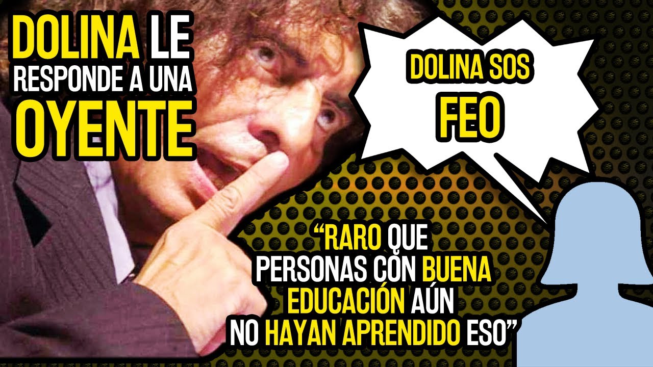 OYENTE le dijo FEO a DOLINA recibió su merecida respuesta