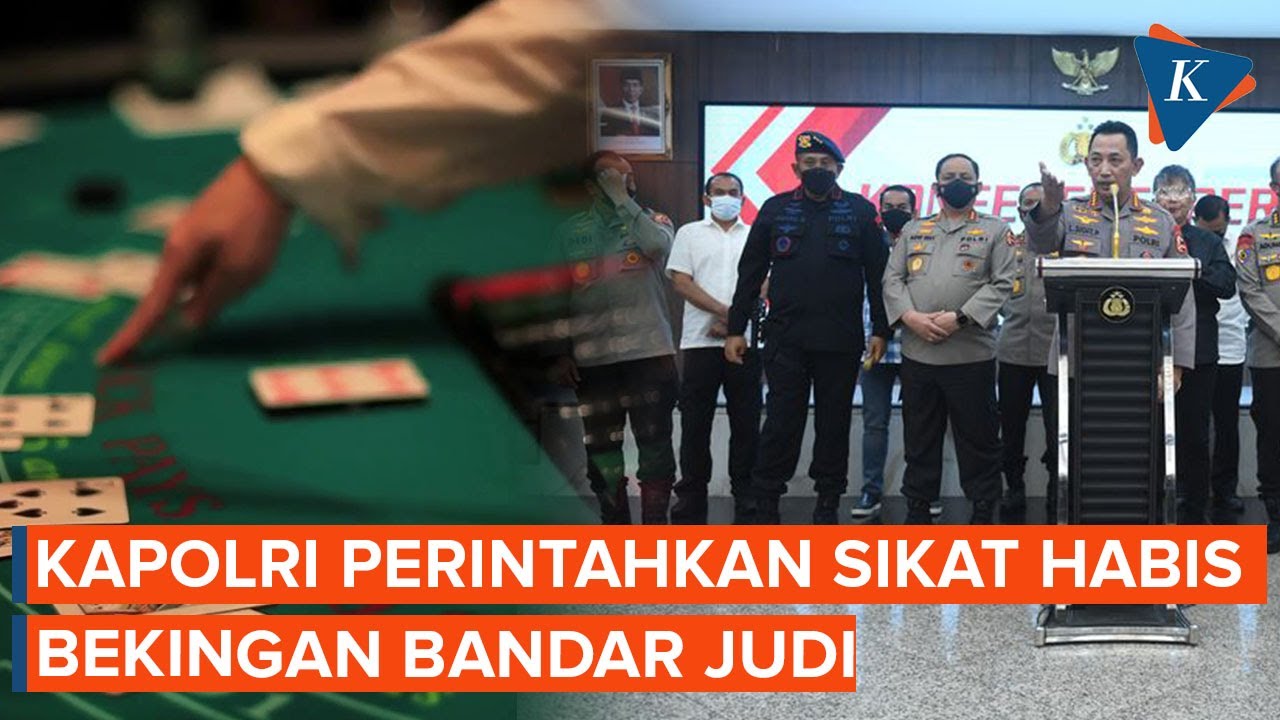 Kapolri Perintahkan Sikat Habis Bekingan Bandar Judi