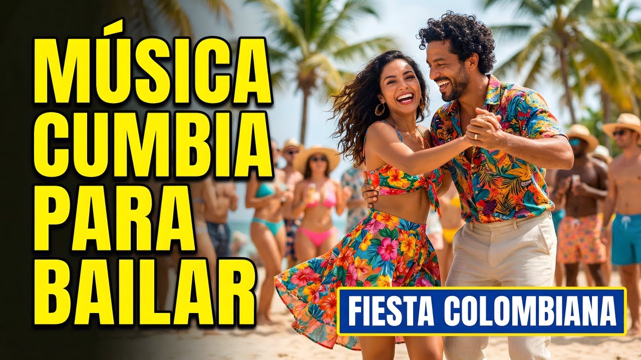 FIESTA CUMBIERA LATINA | Música Cumbia Para Bailar | Cumbias de Fiesta