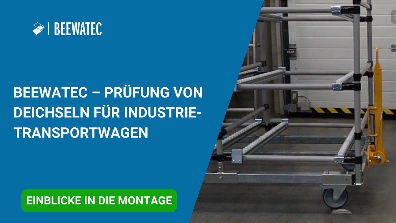 BEEWATEC – Prüfung von Deichseln für Industrie-Transportwagen | Zuverlässiger Materialtransport