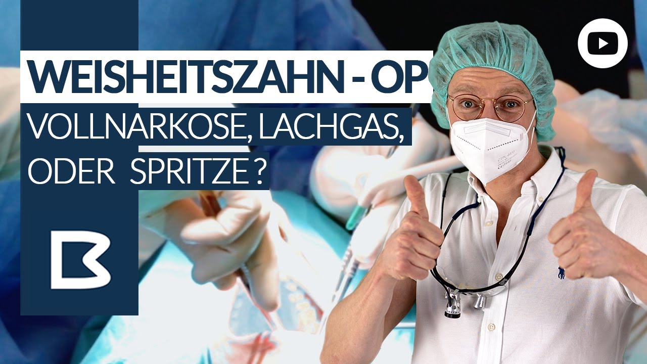 WEISHEITSZAHN OP - Betäubung? Lachgas? Dämmerschlaf? Vollnarkose?Welche METHODE für mich?