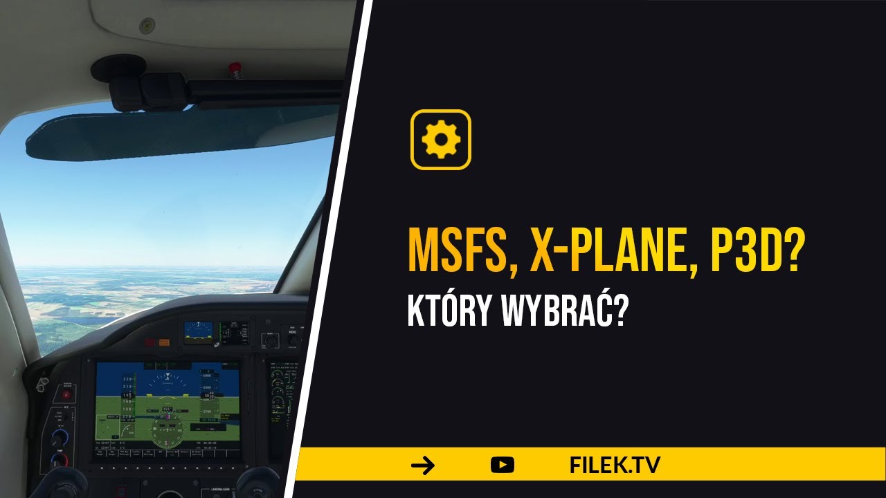MSFS 2020 vs X-Plane 11 vs P3D? - Kt&oacute;ry wybrać? - moja opinia [NOWA WERSJA FILMU W OPISIE]