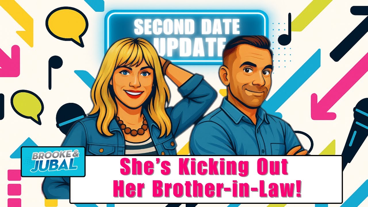 The Best of Brooke & Jubal -  She Kicks Out Her Freeloading Brother-in-Law.