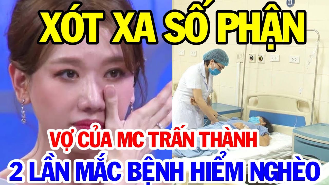 Số Phận Bi Thảm Ca Sĩ Hariwon Vợ MC Trấn Thành Hai Lần Điều Trị Bệnh Nặng Khiến Triệu Người Xót Xa