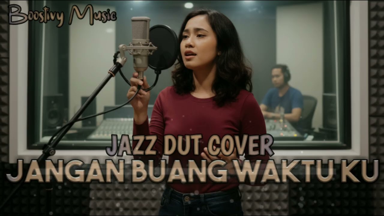JANGAN BUANG WAKTU KU - (ERIE SUZAN) JAZZ DUT COVER VERSION