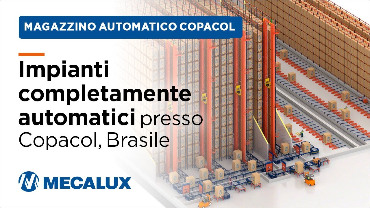 Il centro di distribuzione di Copacol in Brasile - Logistica automatizzata