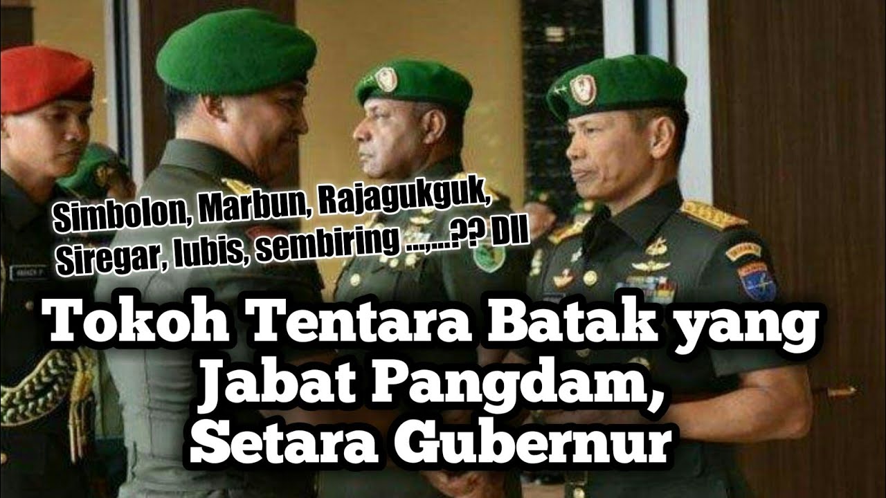 15 Tokoh Tentara Batak yang Jabat Pangdam | Pangdam setara Gubernur!