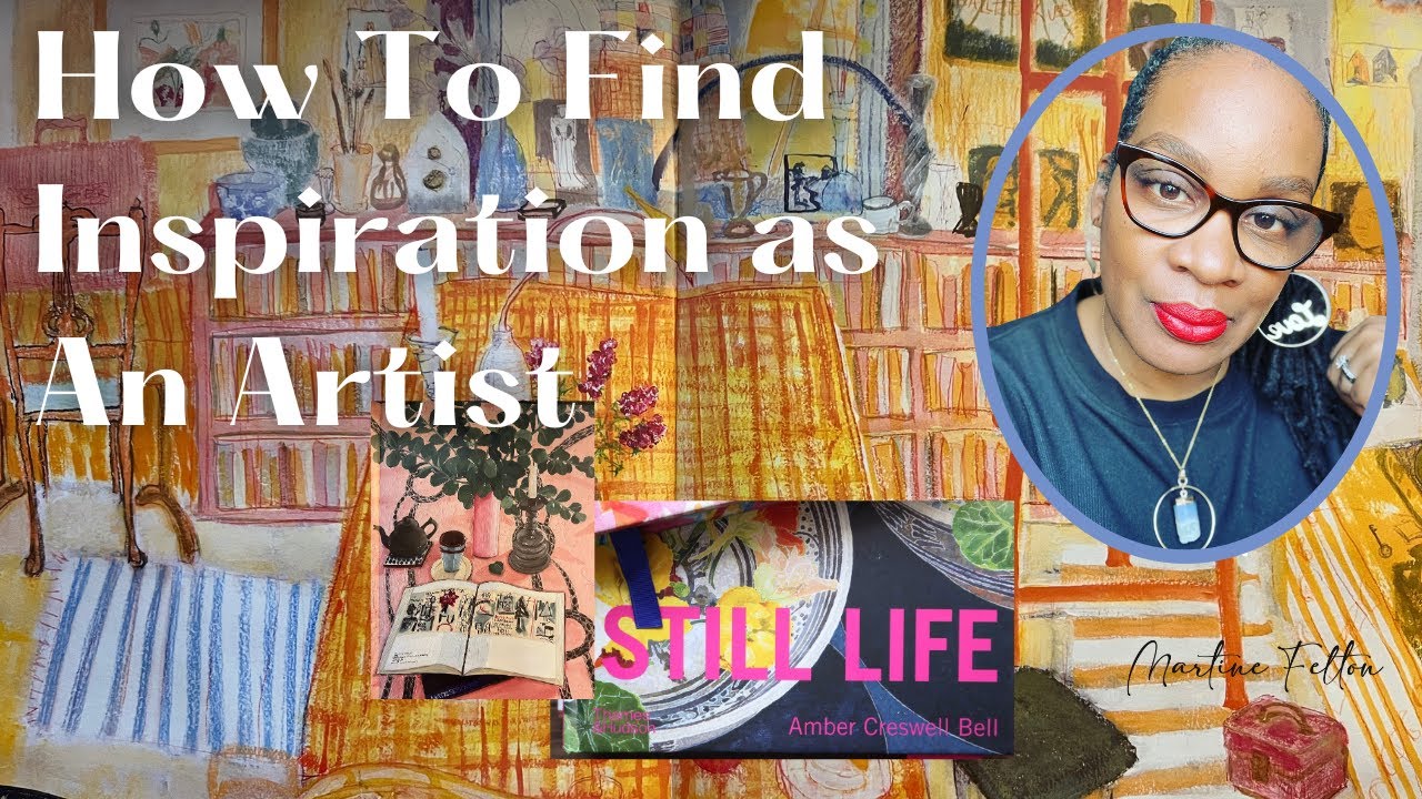 How to Find Inspiration as an Artist | Contemporary Still Life Artists