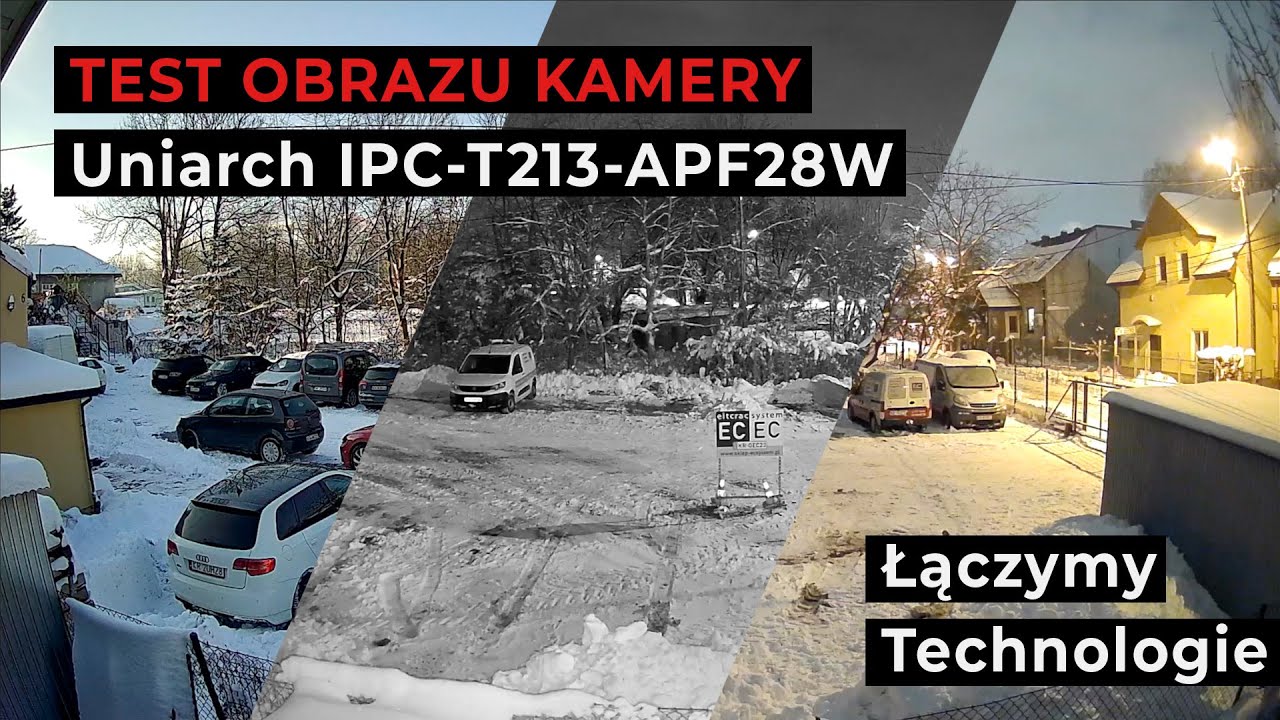 Kamera IPC-T213-APF28W Uniarch  - test dzień/noc