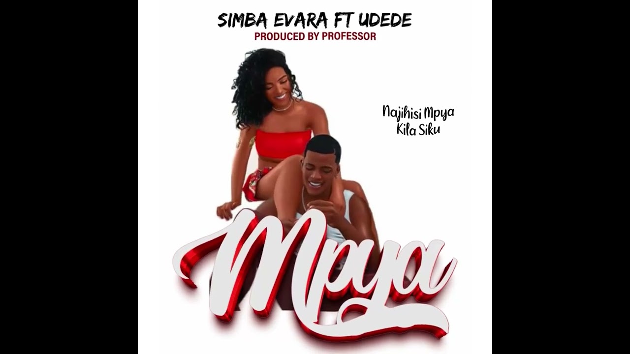 Simba Evara - (Mpya) Ft Udede (Official Audio)