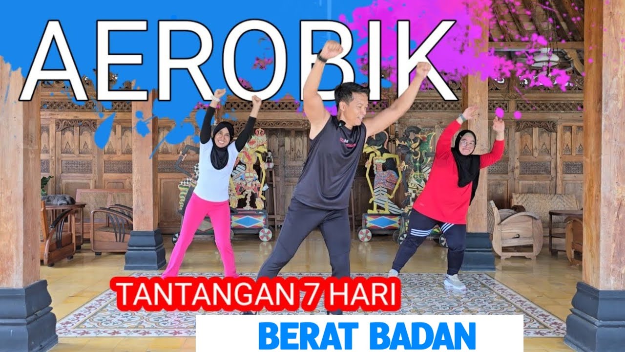 TANTANGAN 7 HARI TURUNKAN 5 KG AEROBIK SUPER GOBYOSS