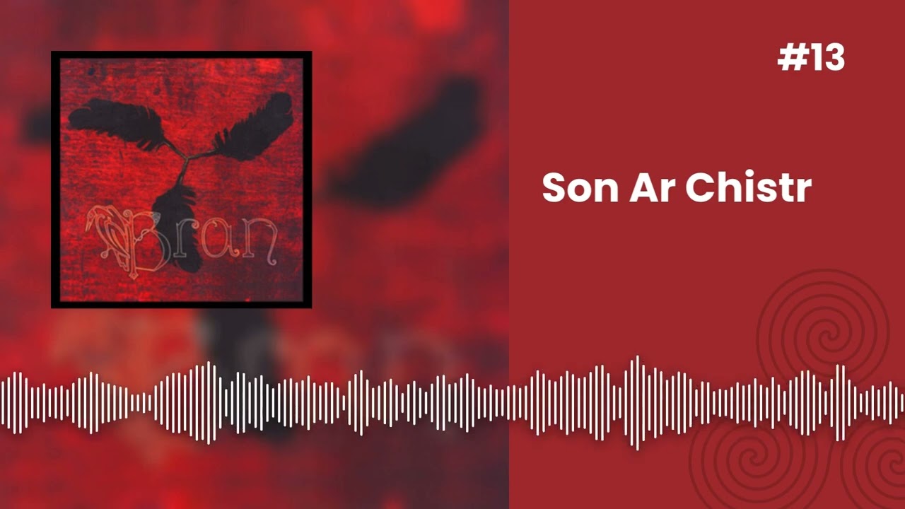 Bran – Son Ar Chistr