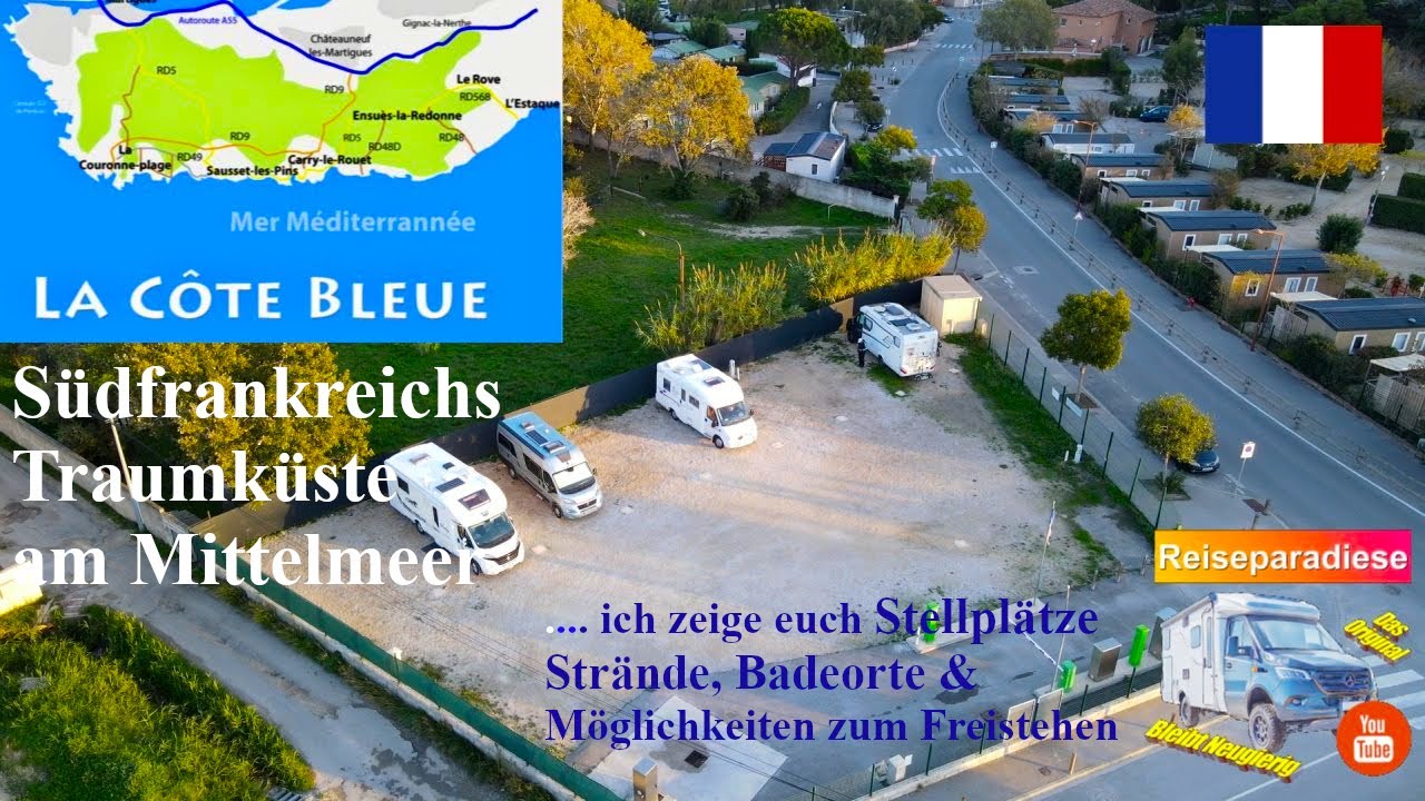 Wohnmobil 🚐Abenteuer Südfrankreich🇫🇷 Provence Côte Bleue Die blaue Küste Stellplätze Orte Strände