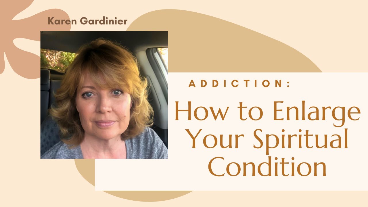 How to Enlarge Your Spiritual Condition. Recovery from #Alcoholism #Addiction- A Daily Reprieve.