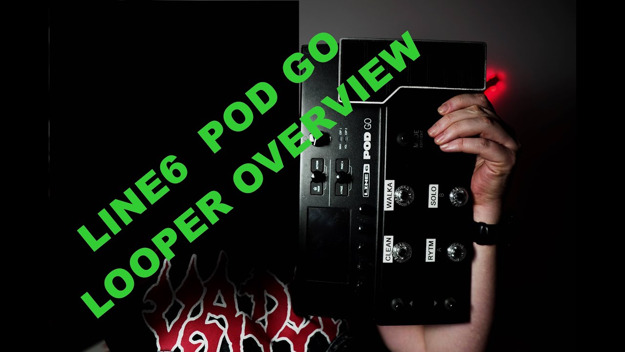 LINE6 POD GO LOOPER OVERVIEW Z CZYM TO SIE JE