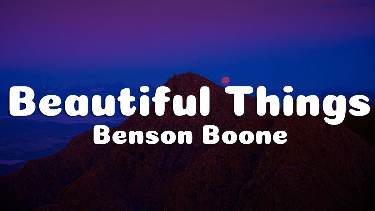 Benson Boone - Beautiful Things (Lyrics)