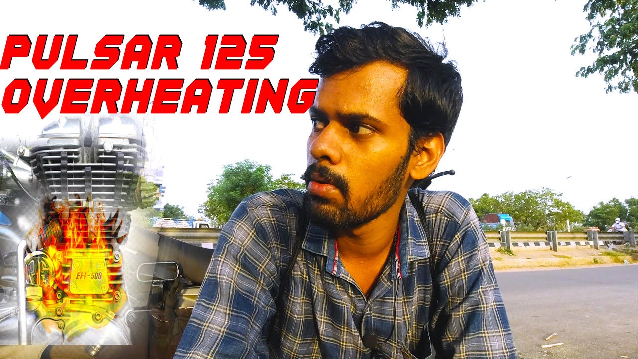 🔔pulsar 125 engine overheating🥵||தமிழில்