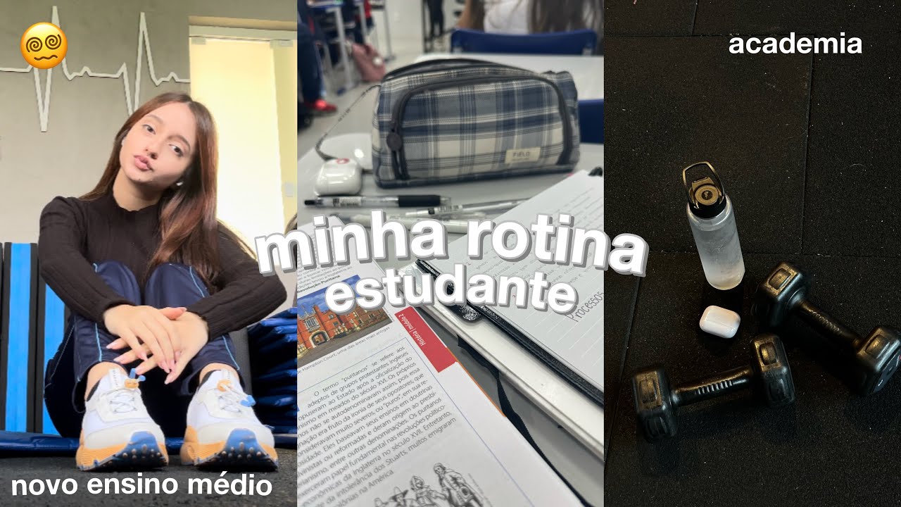 rotina de uma estudante no novo ensino médio 🏫