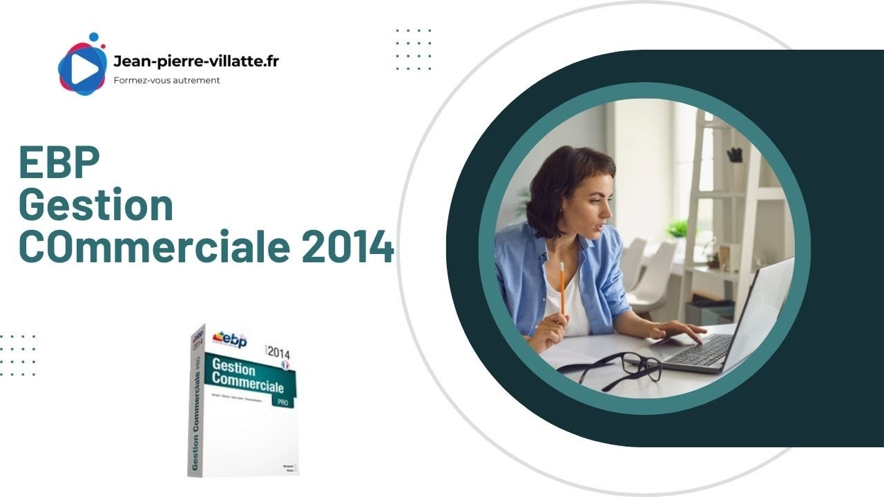 Tutoriel assistant de mise à jour EBP Gestion Commerciale Open Line 2014