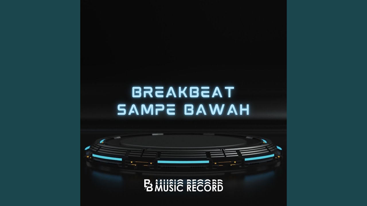 DJ BREAKBEAT SAMPE BAWAH KANE (Agung Saputra Rmx)
