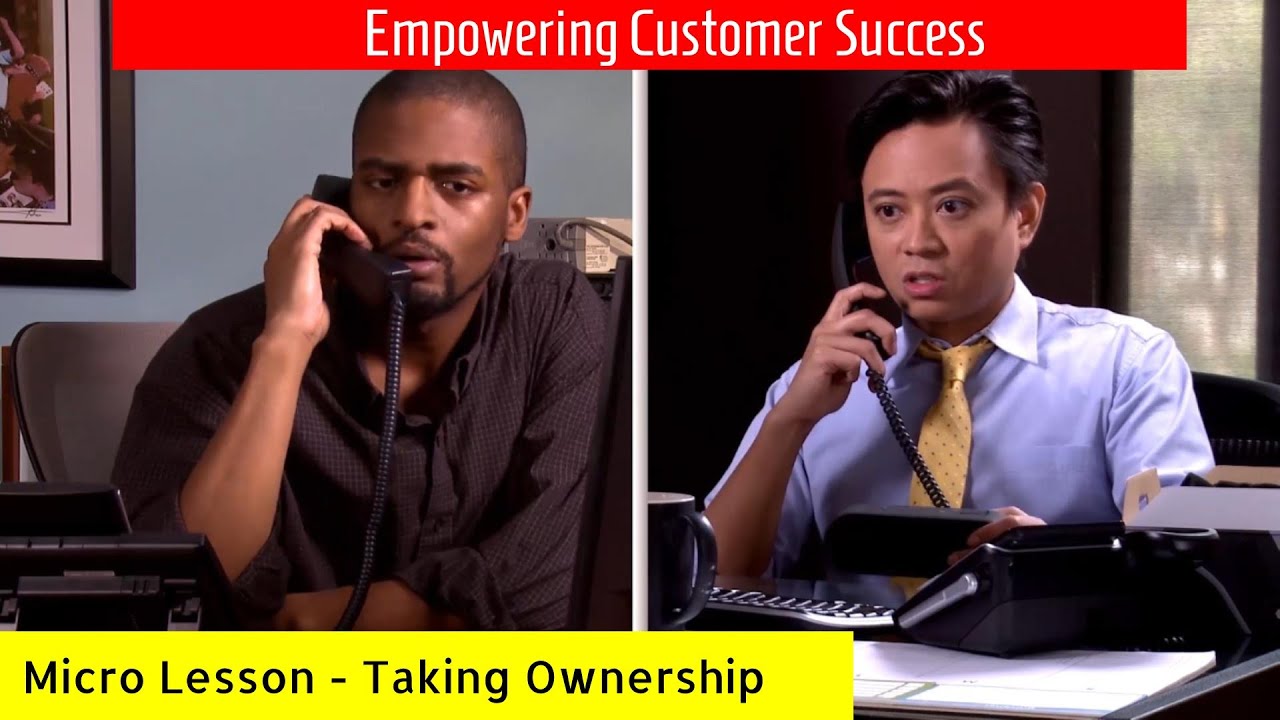 Customer Service Training | Taking Ownership and Empowering Customer Success