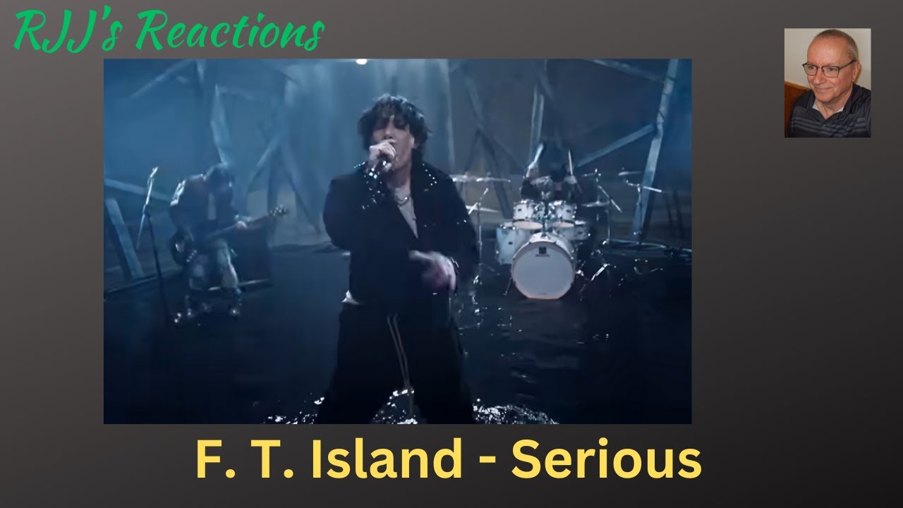 F. T.  Island - Serious   🇨🇦 RJJ's Reaction