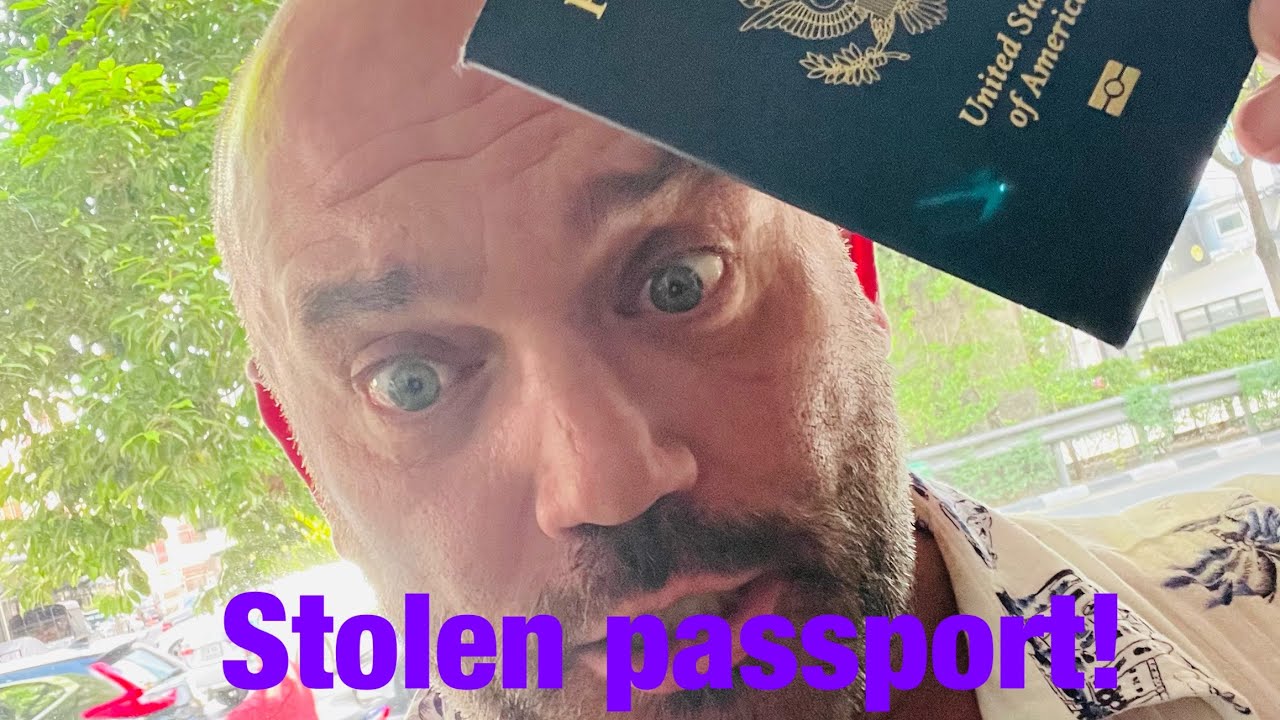 Stolen/lost passport ￼in another country! What do you do!? ￼ Bangkok,Thailand! 🇹🇭