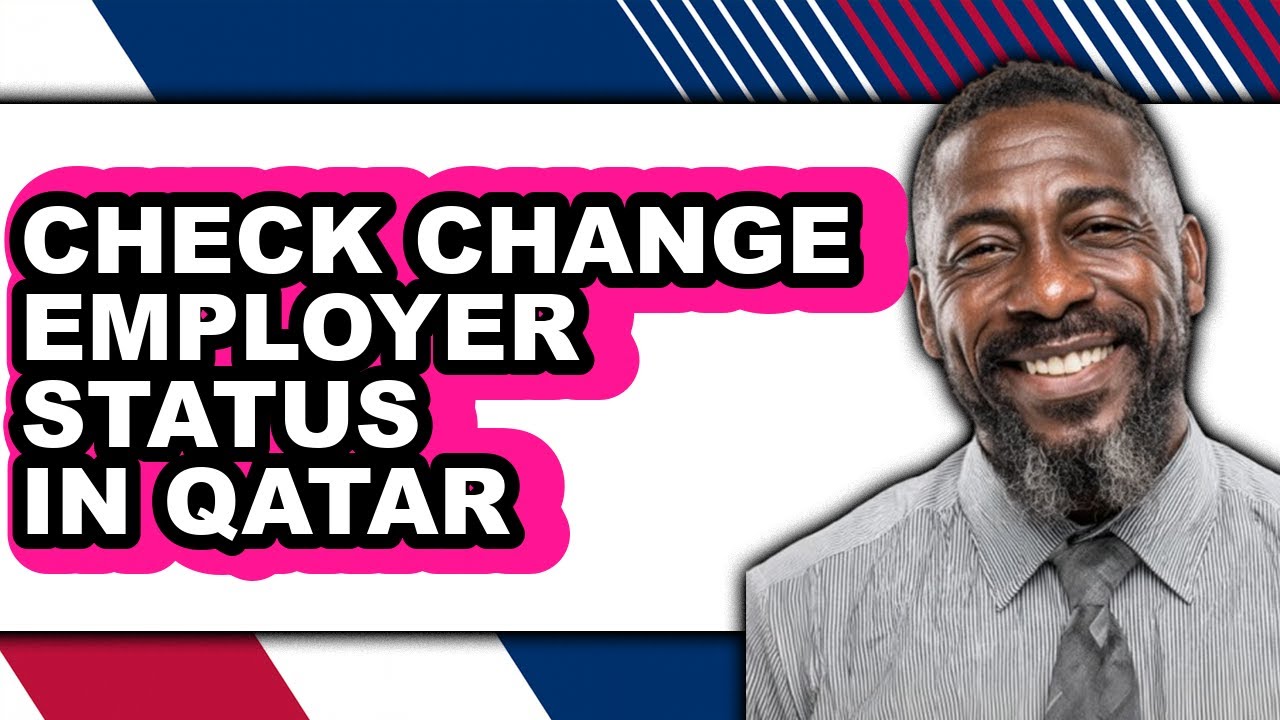 How to Check Change Employer Status in Qatar - Easy Guide